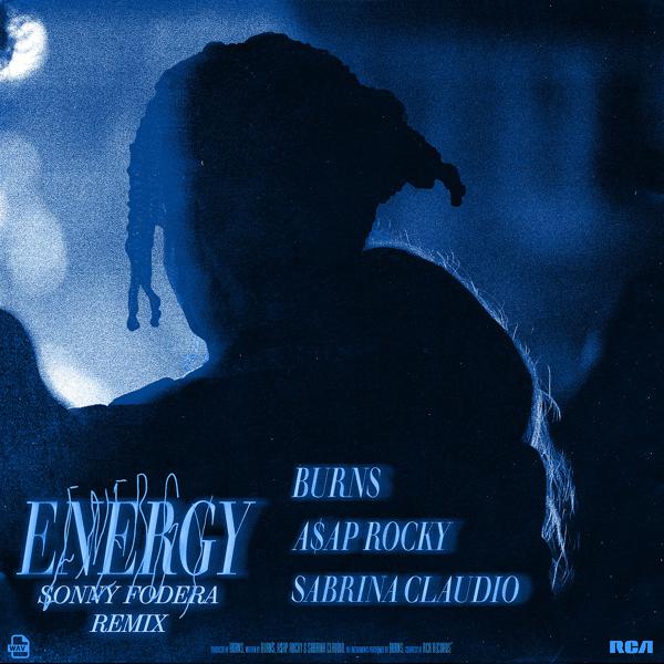 Burns, A$AP Rocky, Sabrina Claudio - Energy (with A$AP Rocky & Sabrina Claudio) (Sonny Fodera Remix) mp3