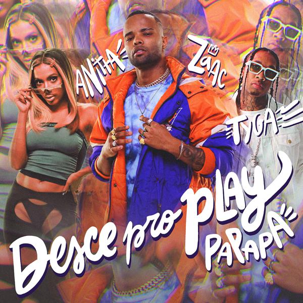 Zaac, Anitta, Tyga - Desce Pro Play (PA PA PA) mp3