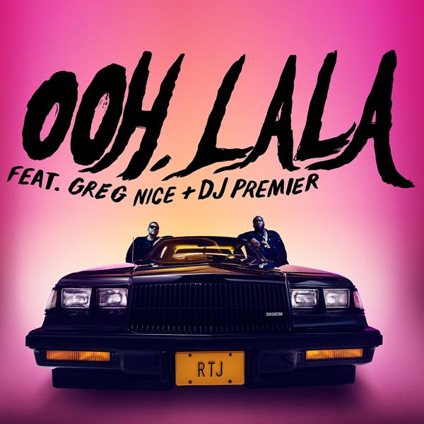 Run The Jewels, El-P, Killer Mike, Greg Nice, DJ Premier - ooh la la (feat. Greg Nice & DJ Premier) mp3