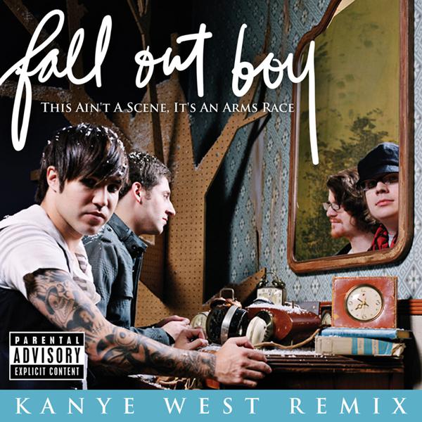 Fall Out Boy, Kanye West - This Ain't A Scene, It's An Arms Race (Kanye West Remix (Explicit Main Verson)) mp3