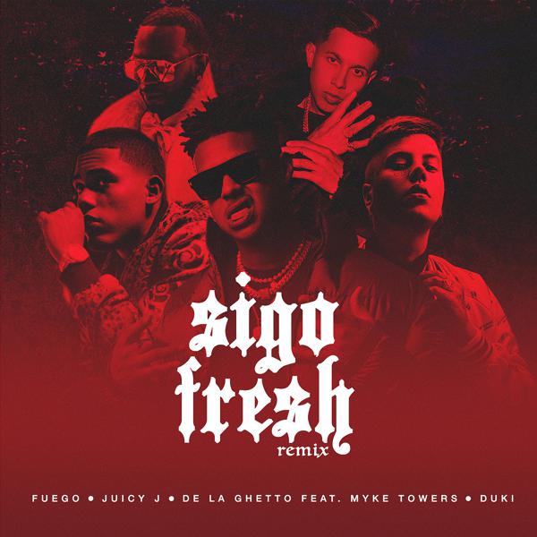 Fuego, Juicy J, De La Ghetto, Myke Towers, Duki - Sigo Fresh (Remix) mp3