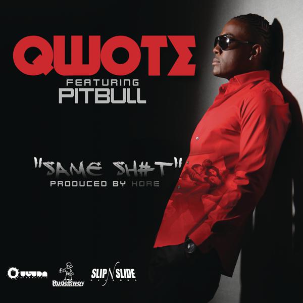 Qwote, Pitbull - Same Sh#t (Squeeky Clean) mp3