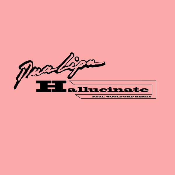 Dua Lipa - Hallucinate (Paul Woolford Remix) mp3