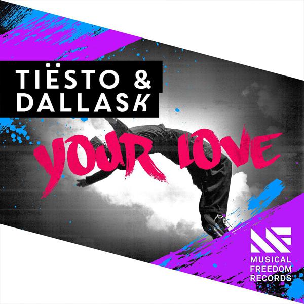 Tiësto, DallasK - Your Love mp3