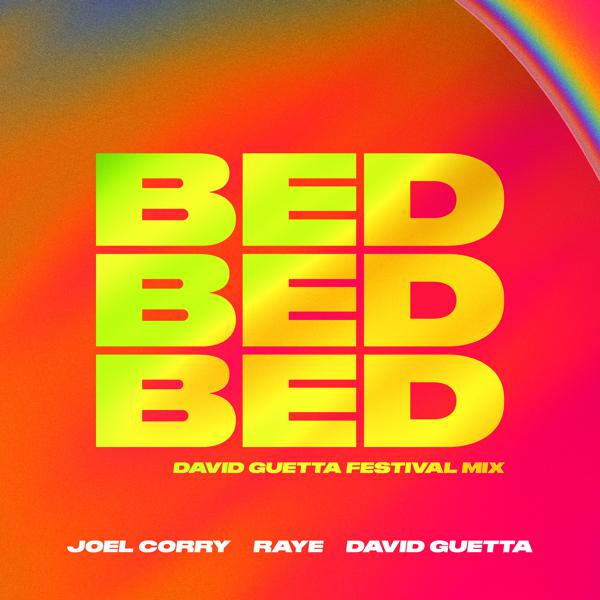 Joel Corry, RAYE, David Guetta - BED (David Guetta Festival Mix) mp3