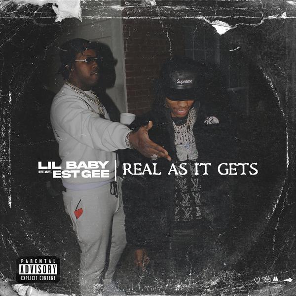 Lil Baby, EST Gee - Real As It Gets mp3