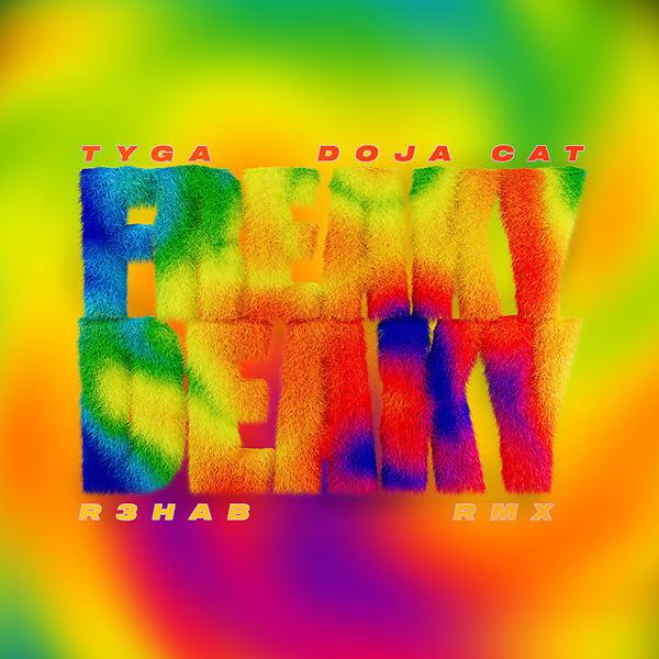 Tyga, Doja Cat, R3hab - Freaky Deaky - R3HAB Remix mp3