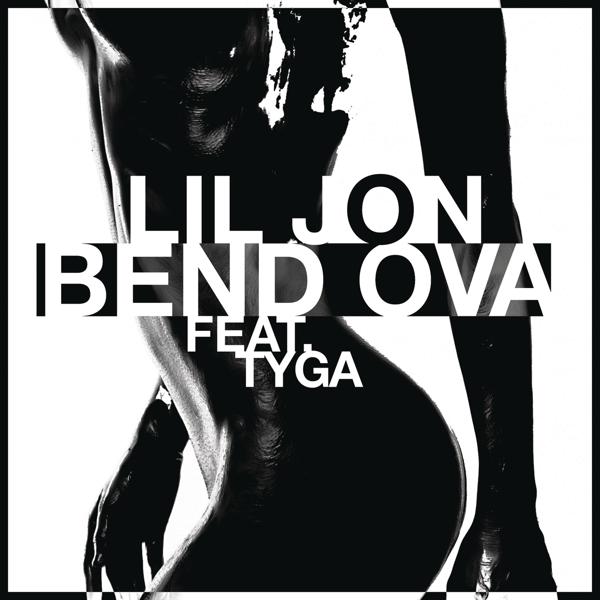 Lil Jon, Tyga - Bend Ova mp3