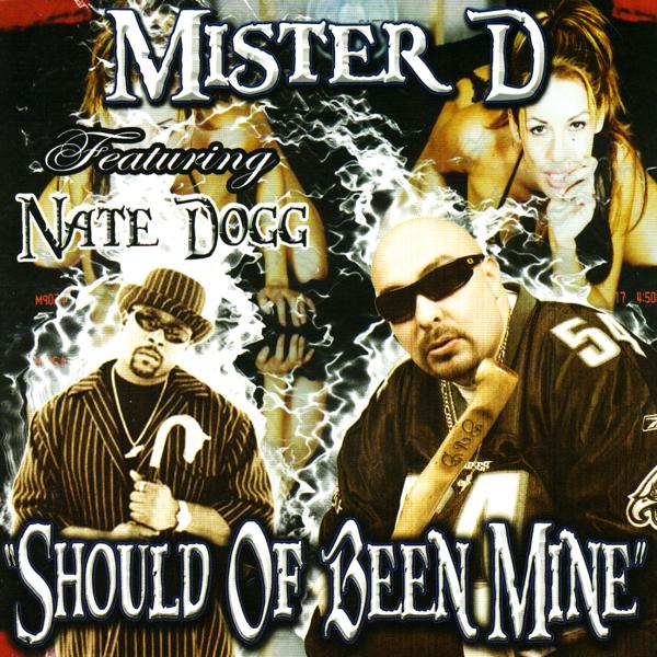 Nate Dogg, Mister D - Should Of Been Mine (Instrumental W/ Hook) mp3