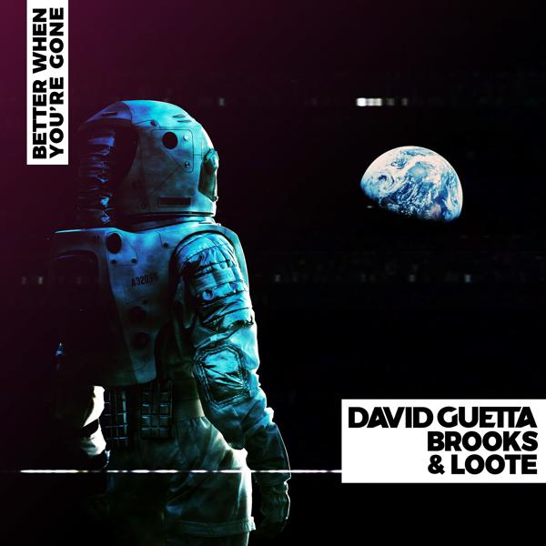 David Guetta, Brooks, Loote - Better When You're Gone mp3