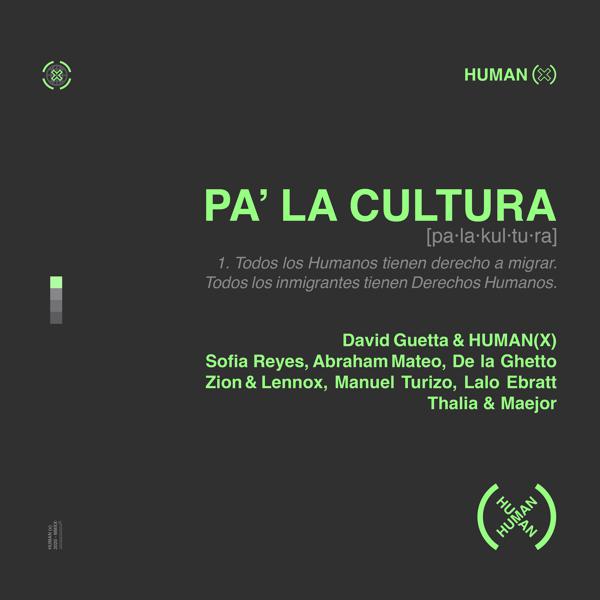 David Guetta, HUMAN(X), Sofia Reyes, Abraham Mateo, De La Ghetto, Manuel Turizo, Zion and Lennox, Lalo Ebratt, Thalia, Maejor - Pa' La Cultura mp3