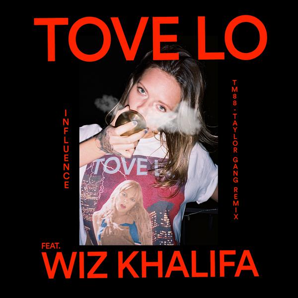 Tove Lo, Wiz Khalifa - Influence (TM88 - Taylor Gang Remix) mp3