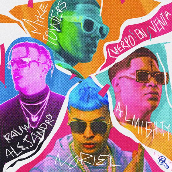 Noriel, Myke Towers, Rauw Alejandro, The Almighty - Cuerpo en Venta mp3