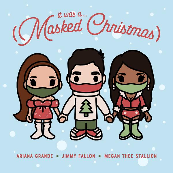 Jimmy Fallon, Ariana Grande, Megan Thee Stallion - It Was A… (Masked Christmas) mp3