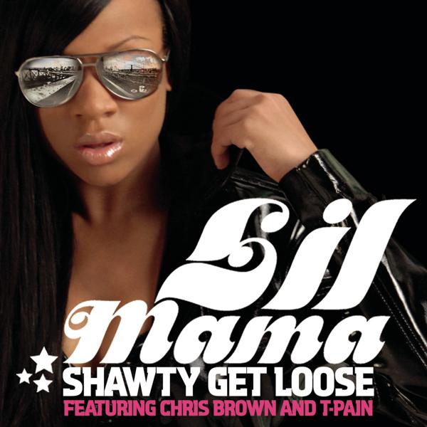 Lil Mama, Chris Brown, T-Pain - Shawty Get Loose (23 Deluxe Remix) mp3