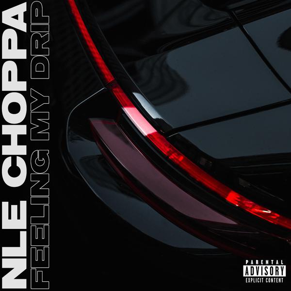 NLE Choppa - Feeling My Drip mp3