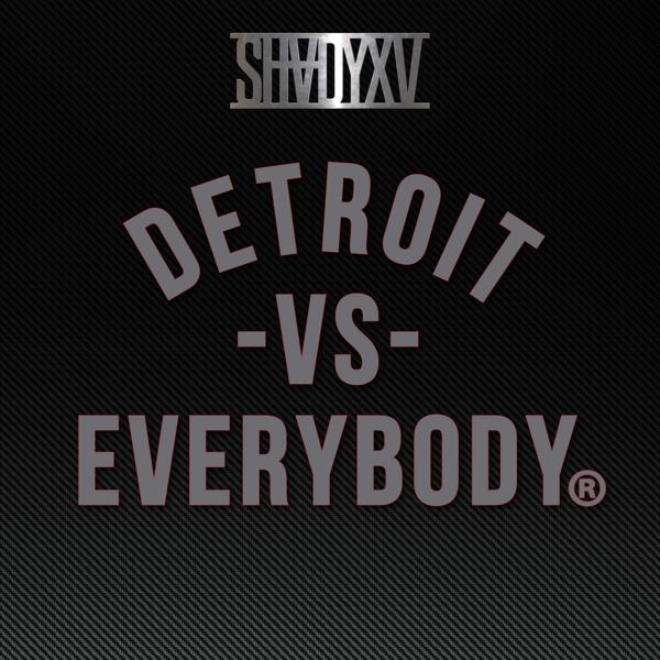 Eminem, Royce da 59, Big Sean, Danny Brown, Dej Loaf, Trick Trick - Detroit Vs. Everybody mp3