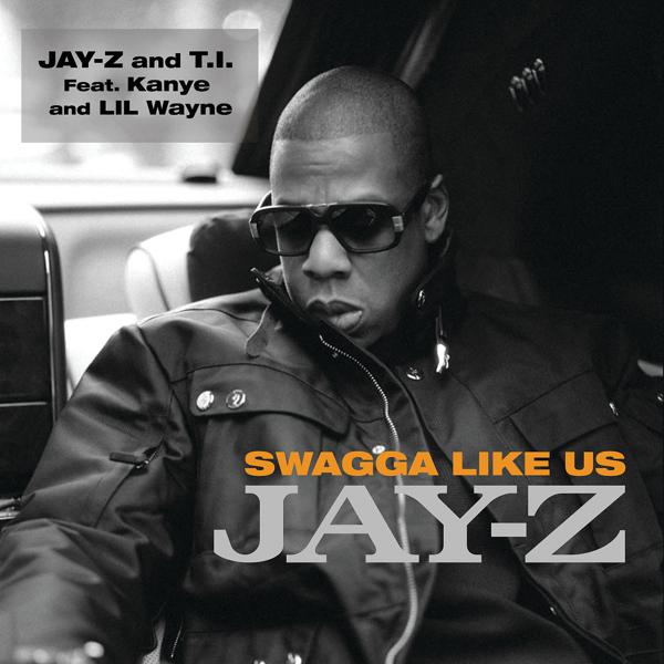 JAY-Z, T.I., Kanye West, Lil Wayne - Swagga Like Us (Album Version (Edited)) mp3