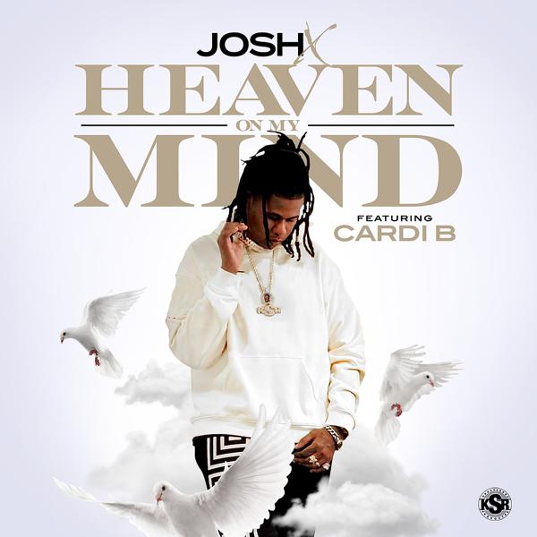 Josh X, Cardi B - Heaven on My Mind (feat. Cardi B) mp3