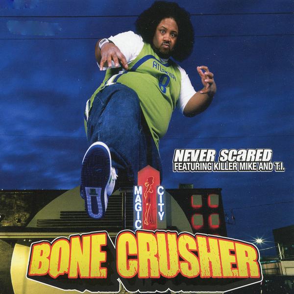 Bone Crusher, Killer Mike, T.I. - Never Scared (Club Mix) mp3