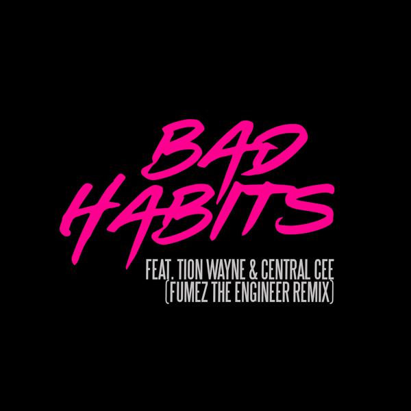 Ed Sheeran, Tion Wayne, Central Cee - Bad Habits (feat. Tion Wayne & Central Cee) [Fumez The Engineer Remix] mp3