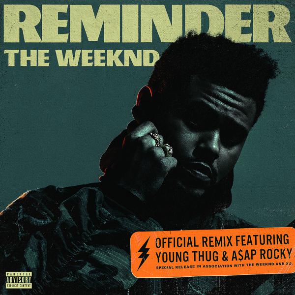 The Weeknd, A$AP Rocky, Young T. H. U. G. - Reminder (Remix) mp3