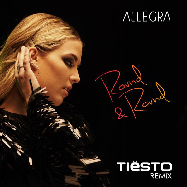 Allegra, Tiësto - Round & Round (Tiësto Remix) mp3