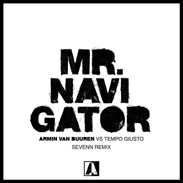 Armin Van Buuren, Tempo Giusto - Mr. Navigator (Sevenn Remix) mp3