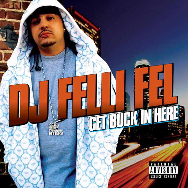 DJ Felli Fel, Diddy, Akon, Ludacris, Lil Jon - Get Buck In Here (Album Version (Explicit)) mp3