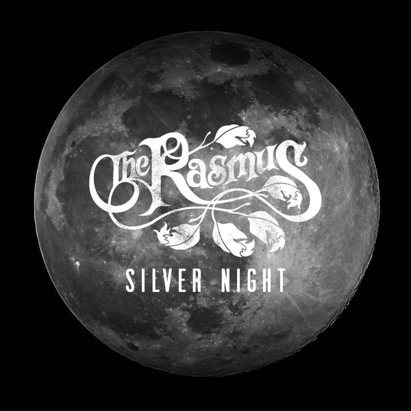 The Rasmus - Silver Night (Christian Liebeskind Remix) mp3