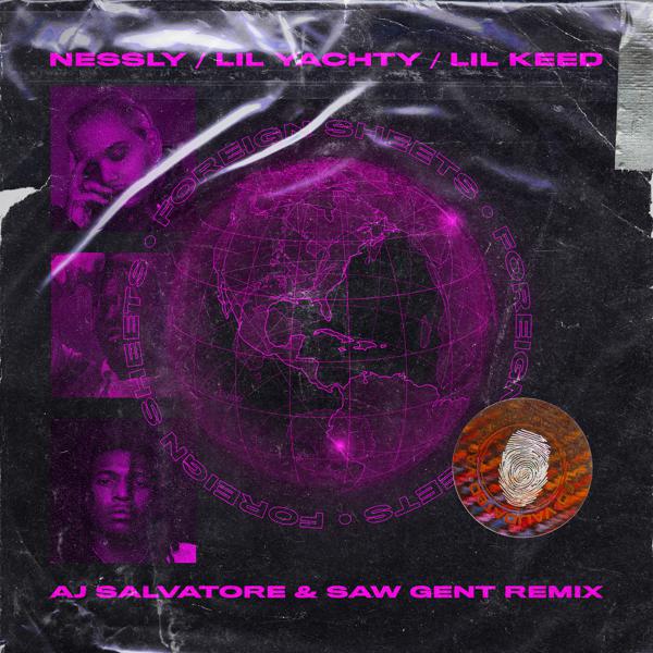 Nessly, AJ Salvatore, Lil Yachty, Lil keed - Foreign Sheets (feat. Lil Yachty & Lil Keed) [AJ Salvatore & Saw Gent Remix] mp3