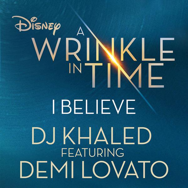 DJ Khaled, Demi Lovato - I Believe (As featured in the Walt Disney Pictures' 