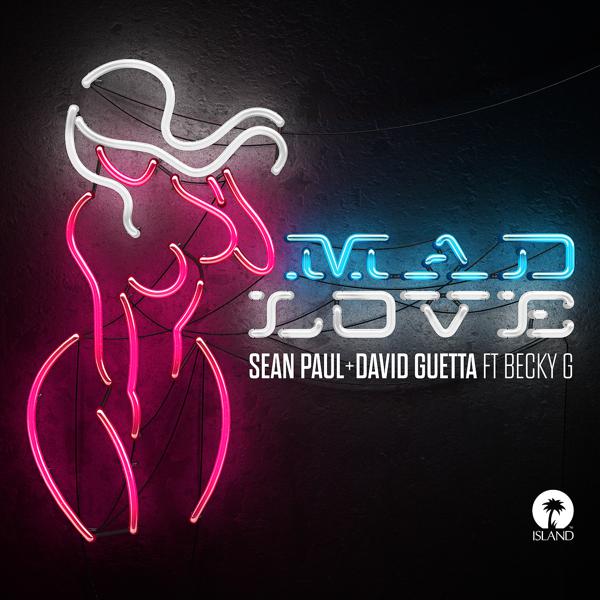 Sean Paul, David Guetta, Becky G - Mad Love mp3