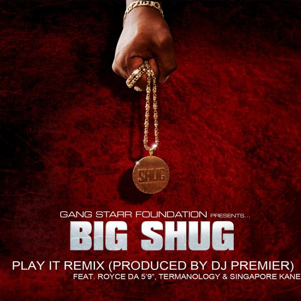 Big Shug, Royce da 59, DJ Premier, Singapore Kane, Termanology - Play It (Remix) mp3