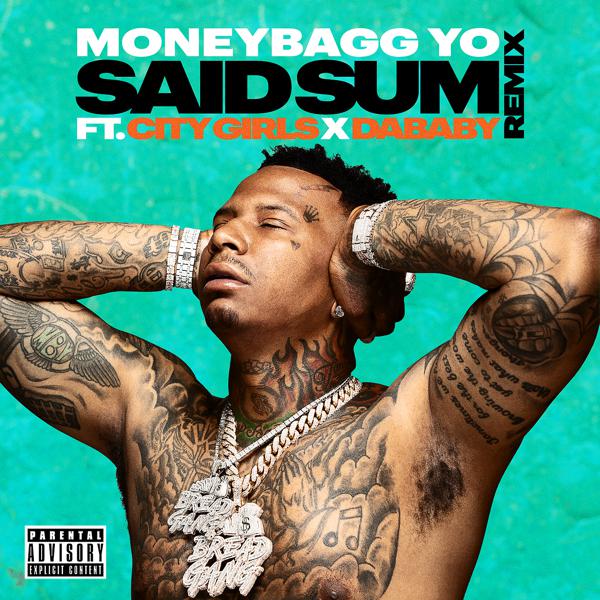 Moneybagg Yo, City Girls, DaBaby - Said Sum (Remix) mp3