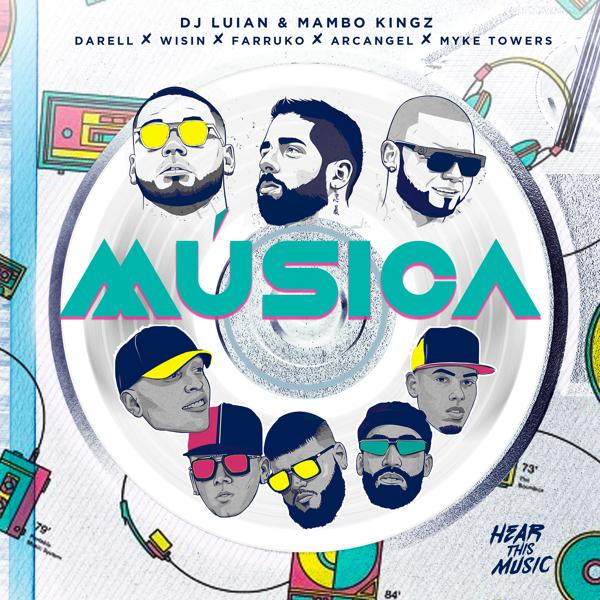 DJ Luian, mambo kingz, Farruko, Wisin, Myke Towers, Darell, Arc Angel - Música mp3