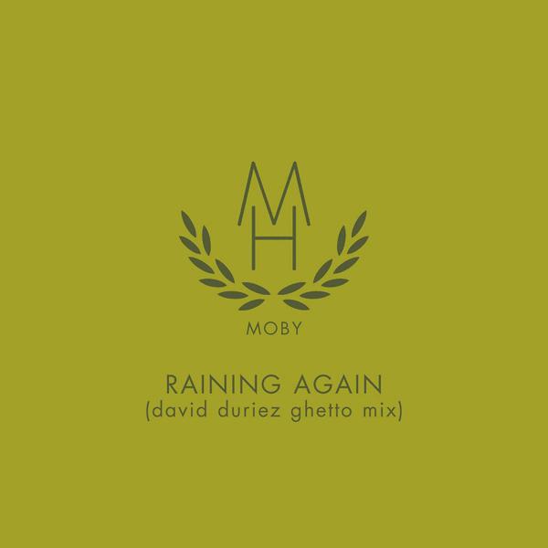 Moby - Raining Again (David Duriez Ghetto Mix) mp3