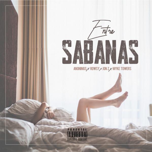 Anonimus, Jonz, Myke Towers, Rowsy - Entre Sabanas mp3