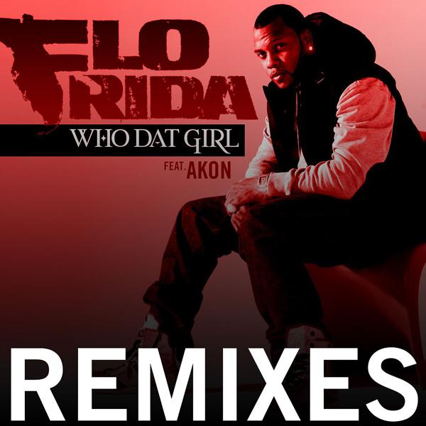 Flo Rida, Akon - Who Dat Girl (feat. Akon) [Deniz Koyu Remix] mp3