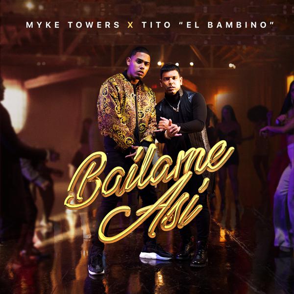 Myke Towers, Tito El Bambino - Bailame Así mp3