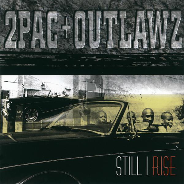 2Pac, Ta'He, Outlawz - Still I Rise mp3