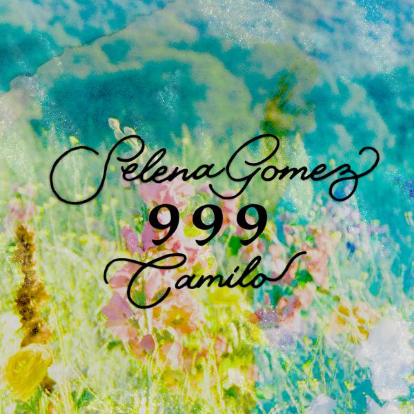 Selena Gomez, Camilo - 999 mp3