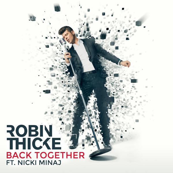 Robin Thicke, Nicki Minaj - Back Together mp3