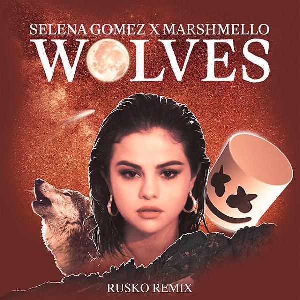 Selena Gomez, Marshmello, Rusko - Wolves - Rusko Remix mp3