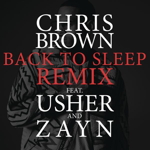 Chris Brown, ZAYN, Usher - Back To Sleep REMIX mp3