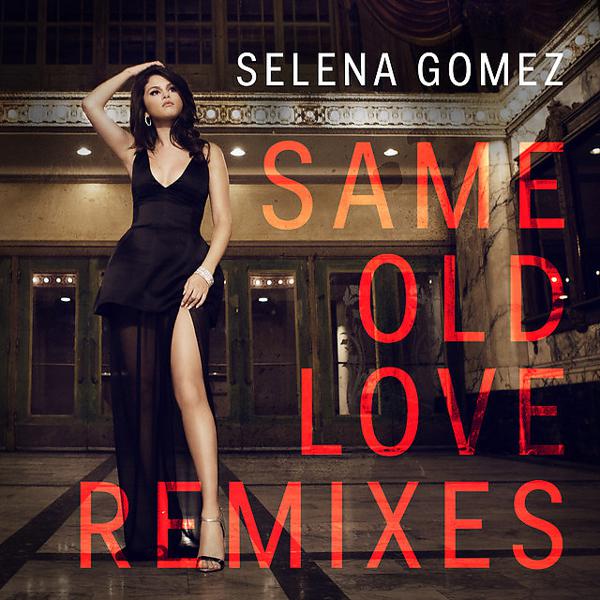 Selena Gomez - Same Old Love - Romos Remix mp3