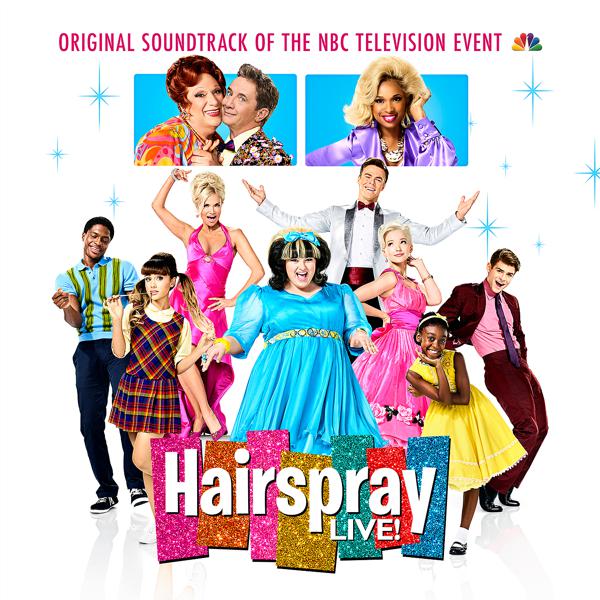 Album Hairspray LIVE! Original Soundtrack of the NBC Television Event artist Original Television Cast of Hairspray LIVE!