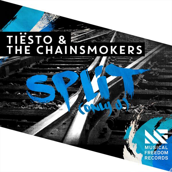 Tiësto, The Chainsmokers - Split (Only U) [Extended Mix] mp3