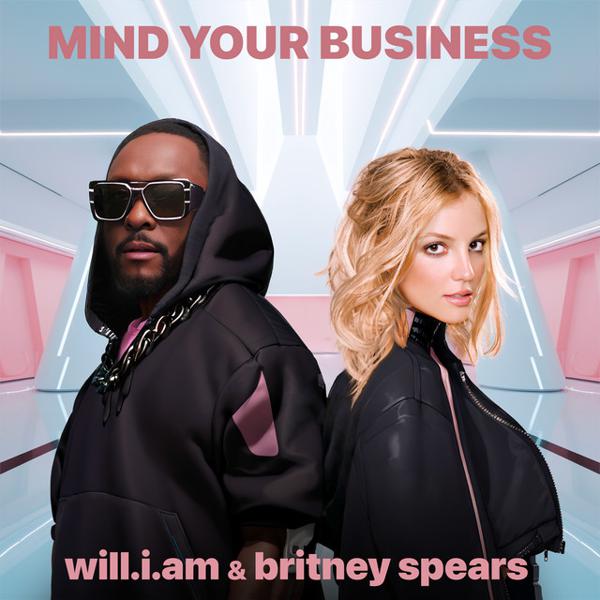 Britney Spears, will.i.am - MIND YOUR BUSINESS mp3