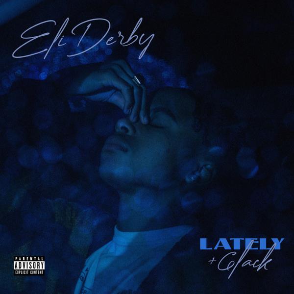 Eli Derby, 6LACK - Lately (with 6LACK) mp3